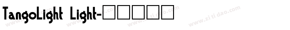 TangoLight Light字体转换